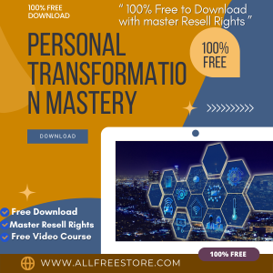 Read more about the article 100% Free to Download Video Course with Master Resell Rights “Personal Transformation Mastery”. Create your own way to build a profitable online business