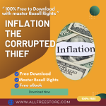 100% Free to Download eBook with master resell rights “Inflation – The Corrupted Thief” for giving you a chance for learning the best way to kick start a profit-pulling online business and this will make a route to big earnings