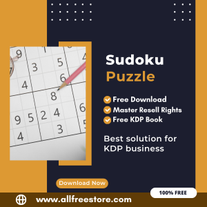 Read more about the article Profit from Amazon KDP: A Beginner’s Guide to Publishing a Sudoku Puzzle Book with 100% Free to Download With Master Resell Rights