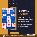 The Ultimate Guide to Earning from Amazon KDP: A Guide to Publishing a Sudoku Puzzle Book with 100% Free to Download With Master Resell Rights