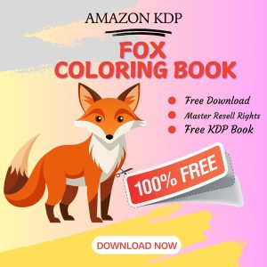 Read more about the article 100% Free to download FOX COLORING BOOK with master resell rights. You can sell these COLORING BOOK as you want or offer them for free to anyone